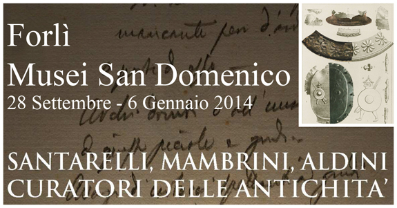 Santarelli, Mambrini e Aldini Curatori delle Antichità - Musei San Domenico